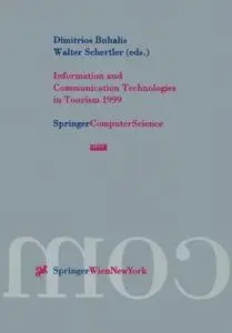 Information and Communication Technologies in Tourism 1999: Proceedings of the International Conference in Innsbruck, Austria,