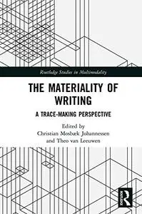 The Materiality of Writing: A Trace Making Perspective