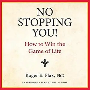 No Stopping You!: How to Win the Game of Life [Audiobook]