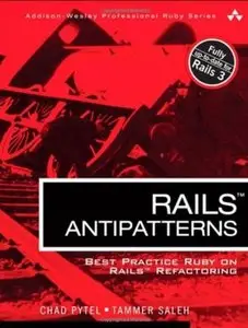 Rails AntiPatterns: Best Practice Ruby on Rails Refactoring [Repost]