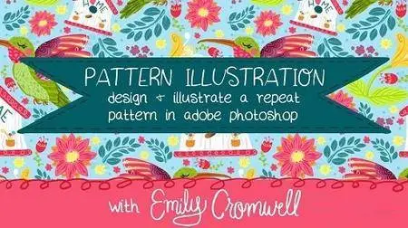 Pattern Illustration: Design and Illustrate a Repeat Pattern in Adobe Photoshop
