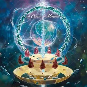 Tengri & Friends - A Course in Miracles (2019) {Orbita Parvati}