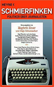 Schmierfinken: Politiker über Journalisten - Maybrit Illner & Hajo Schumacher