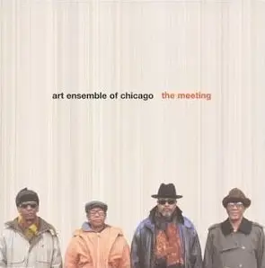 Art Ensemble Of Chicago - The Meeting