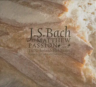 Bach- Netherlands Bach Society / van Veldhoven - St. Matthew Passion, BWV 244 (2011) {Hybrid-SACD // ISO & HiRes FLAC} 