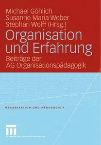Organisation und Erfahrung: Beiträge der AG Organisationspädagogik
