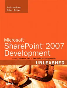 Microsoft SharePoint 2007 Development Unleashed by Kevin Scott Hoffman [Repost]