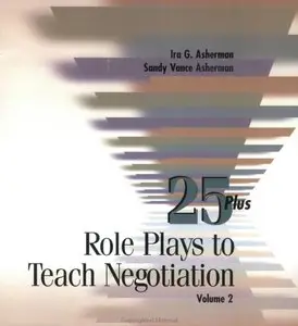 25 Plus Role Plays to Teach Negotiation, Vol. 2 (repost)