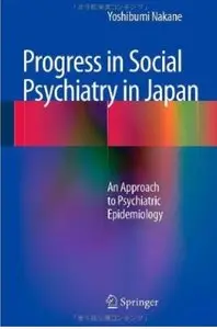 Progress in Social Psychiatry in Japan: An Approach to Psychiatric Epidemiology