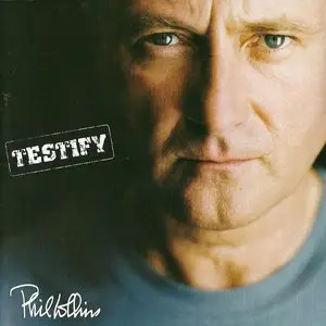 Phil Collins - Testify (2002)