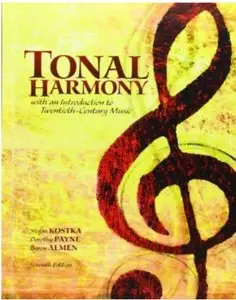 Tonal Harmony: With an Introduction to Twentieth-Century Music (7th edition) [Repost]