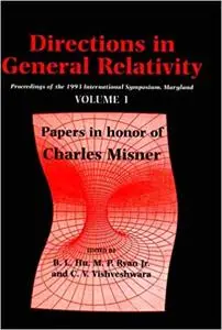 Directions in General Relativity: Volume 1