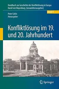 Konfliktlösung im 19. und 20. Jahrhundert