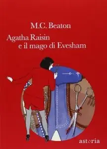 Agatha Raisin e il mago di Evesham di M. C. Beaton