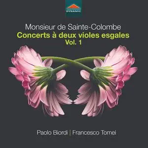 Paolo Biordi & Francesco Tomei - Sainte-Colombe: Concerts à deux violes esgales, Vol. 1 (2022)