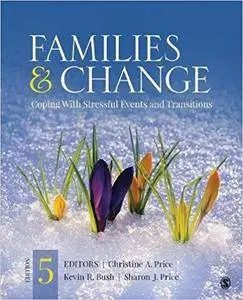 Families & Change: Coping With Stressful Events and Transitions, 5th Edition