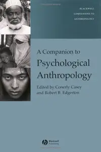 A Companion to Psychological Anthropology: Modernity and Psychocultural Change 170$