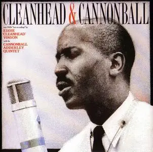 Eddie "Cleanhead" Vinson with the Cannonball Adderley Quintet - Cleanhead & Cannonball [Recorded 1961-1962] (2002) (Re-up)