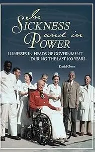 In Sickness and in Power: Illnesses in Heads of Government during the Last 100 Years