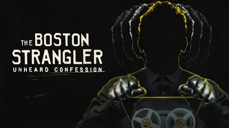 The Boston Strangler: Unheard Confession (2025)