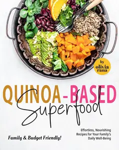 Quinoa-Based Superfood Family & Budget Friendly!