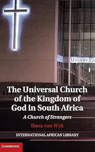 The Universal Church of the Kingdom of God in South Africa: A Church of Strangers