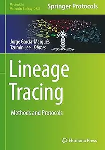 Lineage Tracing: Methods and Protocols