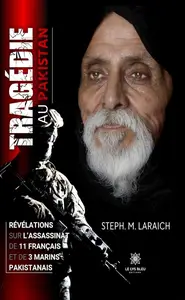 Tragédie au Pakistan - Steph. M. Laraich