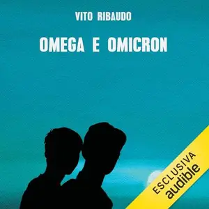 «Omega e Omicron» by Vito Ribaudo