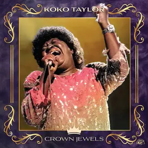 Koko Taylor - Crown Jewels (2025) [Official Digital Download]