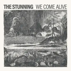 The Stunning - We Come Alive (2024) [Official Digital Download]