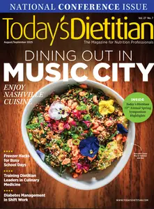 Today's Dietitian - August/September 2025