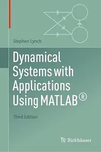 Dynamical Systems with Applications Using MATLAB®, 3rd Edition