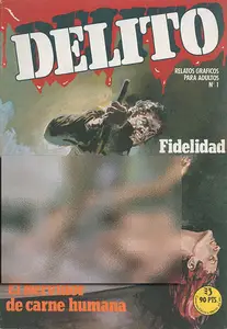 Delito #1 Fidelidad / El hervidor de carne humana