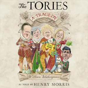 The Tories: A Tragedy [Audiobook]