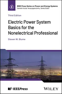 Electric Power System Basics for the Nonelectrical Professional, 3rd Edition