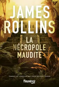 James Rollins, "La nécropole maudite"