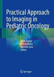 Practical Approach to Imaging in Pediatric Oncology