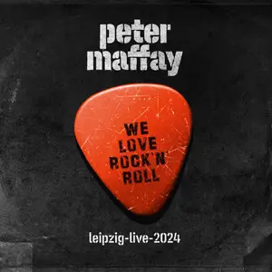 Peter Maffay - We Love Rock'n'Roll (Leipzig-Live-2024) (2024) [Official Digital Download]