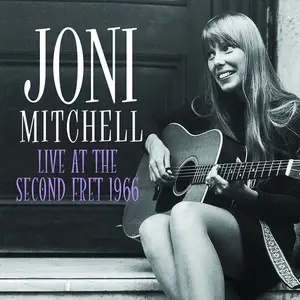 Joni Mitchell - Live at the Second Fret 1966 (2014)