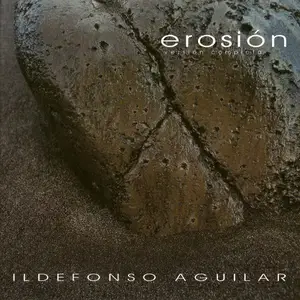 Ildefonso Aguilar - Erosión (1985) [Reissue 2001]