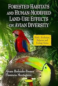 Forested Habitats and Human-Modified Land-Use Effects on Avian Diversity