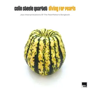 Colin Steele Quartet - Diving For Pearls (2017) [Official Digital Download 24-bit/96kHz]