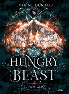 Eveline Durand - Hungry beast. Il famiglio