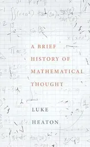 A Brief History of Mathematical Thought