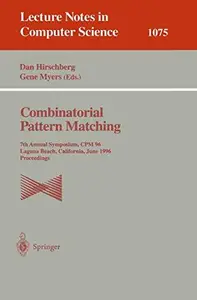 Combinatorial Pattern Matching: 7th Annual Symposium, CPM 96 Laguna Beach, California, June 10–12, 1996 Proceedings