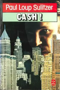 Paul-Loup Sulitzer, "Cash !"