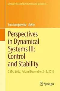 Perspectives in Dynamical Systems III: Control and Stability: DSTA, Łódź, Poland December 2–5, 2019