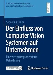 Der Einfluss von Computer Vision Systemen auf Unternehmen