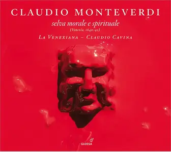 Claudio Cavina, La Venexiana - Claudio Monteverdi: Selva morale e spirituale (2008)